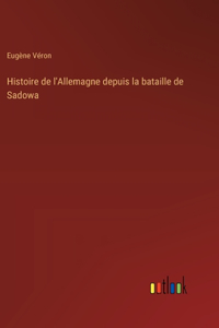 Histoire de l'Allemagne depuis la bataille de Sadowa