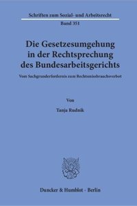 Die Gesetzesumgehung in Der Rechtsprechung Des Bundesarbeitsgerichts