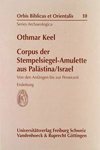 Corpus Der Stempelsiegel-Amulette Aus Palastina/Israel