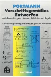 Vorschriftsgemäßes Entwerfen Nach Bauordnungen, Normen, Richtlinien Und Regeln