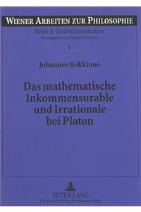 Das Mathematische Inkommensurable Und Irrationale Bei Platon