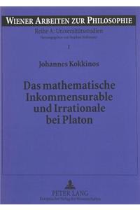 Das Mathematische Inkommensurable Und Irrationale Bei Platon