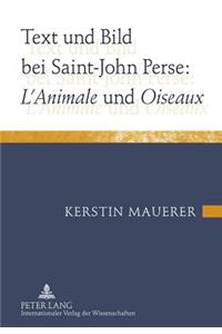Text Und Bild Bei Saint-John Perse: «L'animale» Und «Oiseaux»