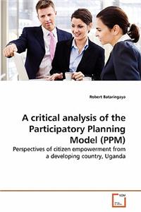 critical analysis of the Participatory Planning Model (PPM)