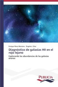 Diagnóstico de galaxias HII en el rojo lejano