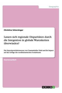 Lassen sich regionale Disparitäten durch die Integration in globale Warenketten überwinden?