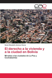 El derecho a la vivienda y a la ciudad en Bolivia