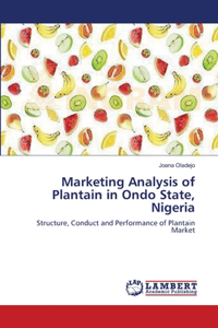 Marketing Analysis of Plantain in Ondo State, Nigeria