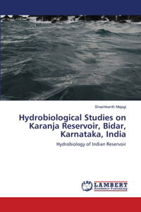 Hydrobiological Studies on Karanja Reservoir, Bidar, Karnataka, India
