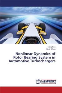 Nonlinear Dynamics of Rotor Bearing System in Automotive Turbochargers