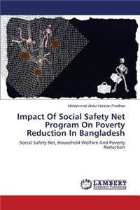 Impact Of Social Safety Net Program On Poverty Reduction In Bangladesh