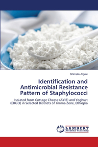 Identification and Antimicrobial Resistance Pattern of Staphylococci