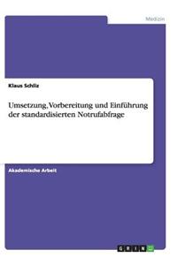 Umsetzung, Vorbereitung und Einführung der standardisierten Notrufabfrage