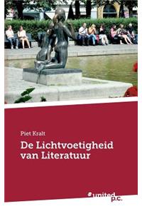 de Lichtvoetigheid Van Literatuur