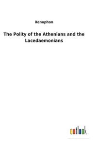 Polity of the Athenians and the Lacedaemonians