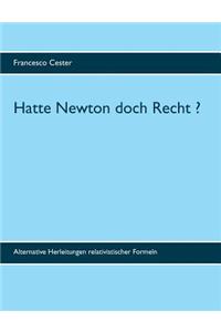 Hatte Newton Doch Recht ?