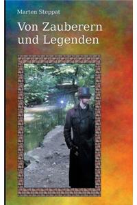 Von Zauberern und Legenden
