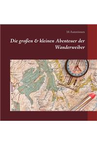 Die großen & kleinen Abenteuer der Wanderweiber