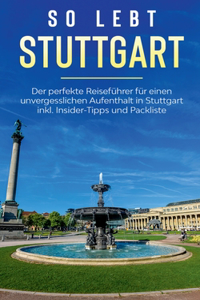 So lebt Stuttgart