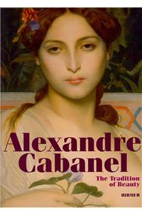 Alexandre Cabanel: The Tradition of Beauty