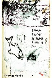 Minenfelder unserer Träume