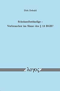 Scheinselbstandige - Verbraucher Im Sinne Des 13 Bgb?