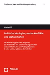 Politische Ideologien, Soziale Konflikte Und Wahlverhalten