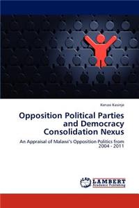 Opposition Political Parties and Democracy Consolidation Nexus