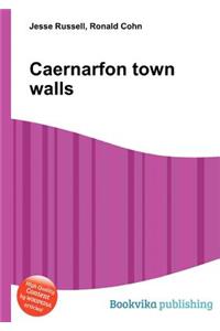Caernarfon Town Walls