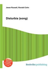 Disturbia (Song)