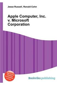 Apple Computer, Inc. V. Microsoft Corporation