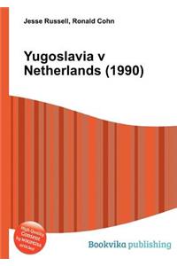 Yugoslavia V Netherlands (1990)