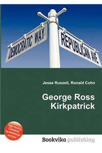 George Ross Kirkpatrick