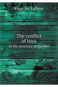The Conflict of Laws in the Province of Quebec