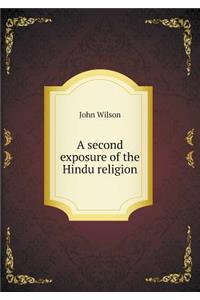 A Second Exposure of the Hindu Religion