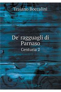 De' Ragguagli Di Parnaso Centuria 2