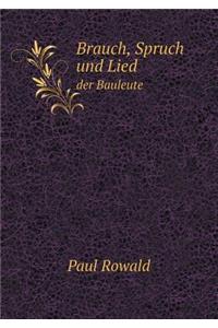 Brauch, Spruch Und Lied Der Bauleute