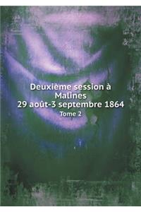 Deuxième session à Malines 29 août-3 septembre 1864 Tome 2