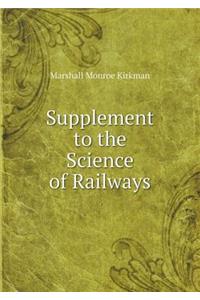 Supplement to the Science of Railways