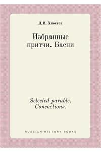 Selected Parable. Concoctions.