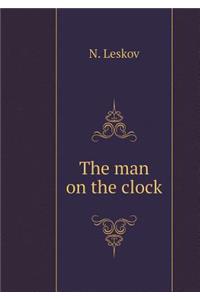 The Man on the Clock