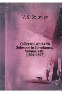 Collected Works VS Solovyov in 10 volumes. Volume VIII. (1894-1897)