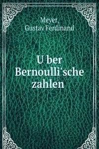 Uber Bernoulli'sche zahlen