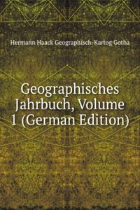 Geographisches Jahrbuch, Volume 1 (German Edition)