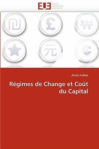 R�gimes de Change Et Co�t Du Capital