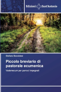 Piccolo breviario di pastorale ecumenica