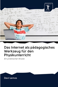 Internet als pädagogisches Werkzeug für den Physikunterricht