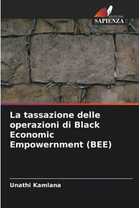 La tassazione delle operazioni di Black Economic Empowernment (BEE)
