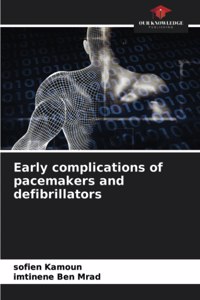 Early complications of pacemakers and defibrillators