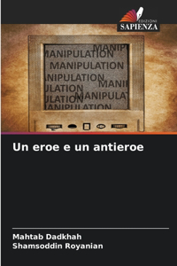 eroe e un antieroe